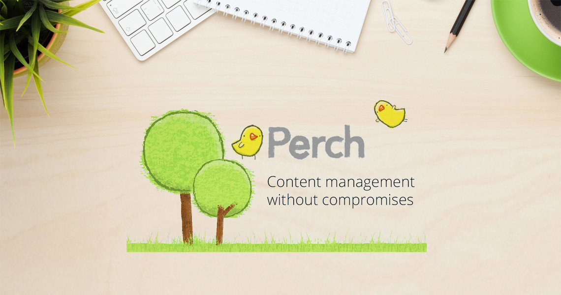 Focus sur Perch : un petit CMS très fonctionnel